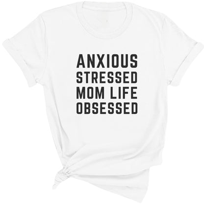 Anxious Stressed Mom Life Obsessed Premium Tee
