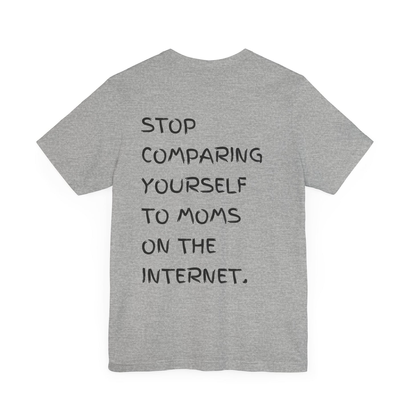 Stop Comparing Yourself To Moms On The Internet Sunrise Premium Tee