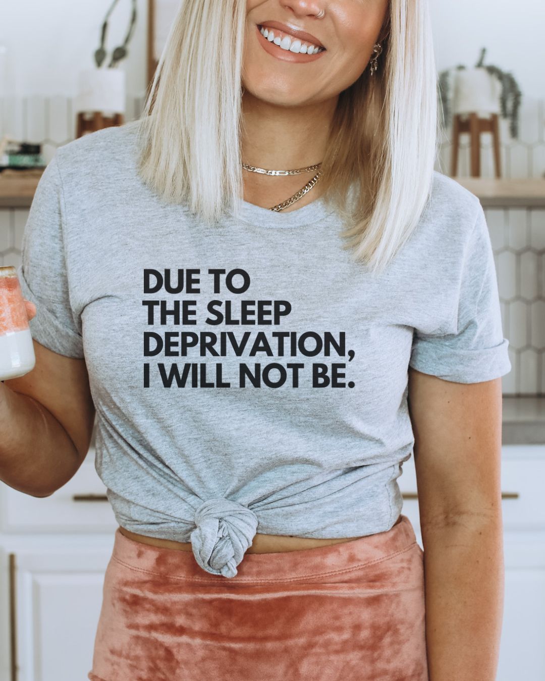 Due To The Sleep Deprivation I Will Not Be Premium Tee