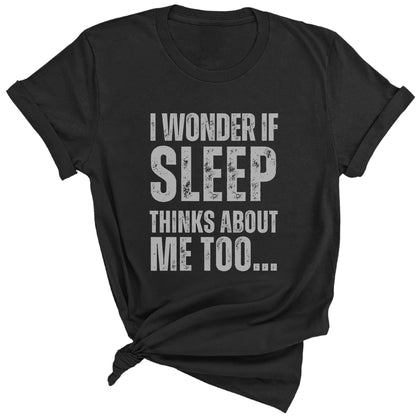 I Wonder If Sleep Thinks About Me Too Premium Tee